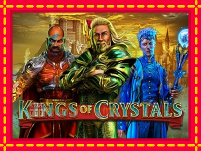 Kings of Crystals - อัตโนมัติด้วยกลไกที่น่าสนใจ