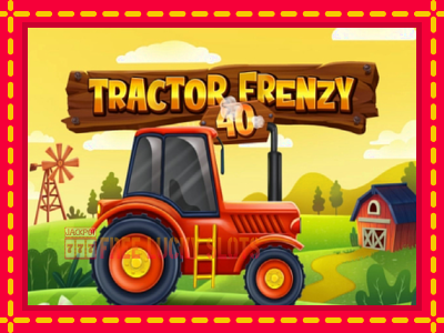 Tractor Frenzy 40 - อัตโนมัติด้วยกลไกที่น่าสนใจ