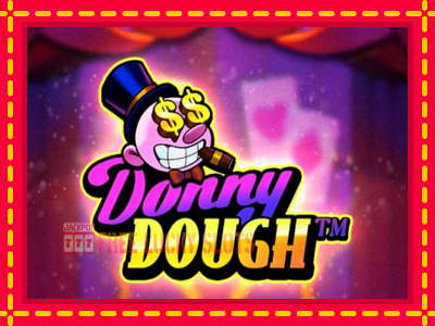 Donny Dough - อัตโนมัติด้วยกลไกที่น่าสนใจ