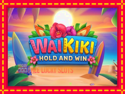 Waikiki Hold and Win - อัตโนมัติด้วยกลไกที่น่าสนใจ