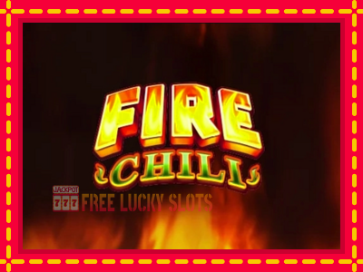 Fire Chili - อัตโนมัติด้วยกลไกที่น่าสนใจ