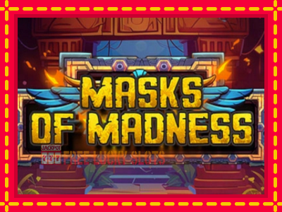 Masks of Madness - อัตโนมัติด้วยกลไกที่น่าสนใจ