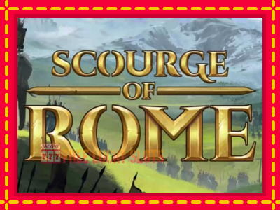 Scourge of Rome - อัตโนมัติด้วยกลไกที่น่าสนใจ