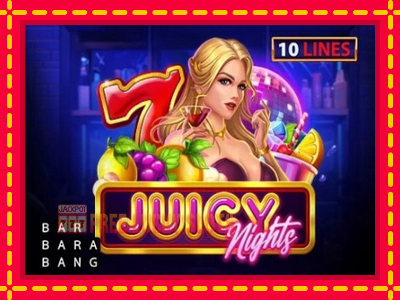 Juicy Nights - อัตโนมัติด้วยกลไกที่น่าสนใจ