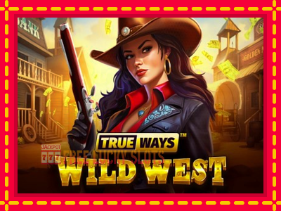 Wild West Trueways - อัตโนมัติด้วยกลไกที่น่าสนใจ