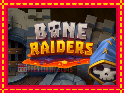 Bone Raiders - อัตโนมัติด้วยกลไกที่น่าสนใจ