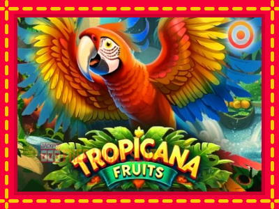 Tropicana Fruits - อัตโนมัติด้วยกลไกที่น่าสนใจ