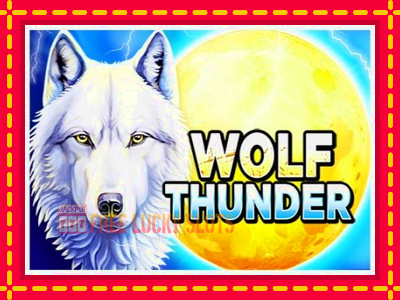 Wolf Thunder - อัตโนมัติด้วยกลไกที่น่าสนใจ