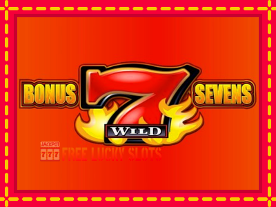 Bonus Sevens Wild - อัตโนมัติด้วยกลไกที่น่าสนใจ