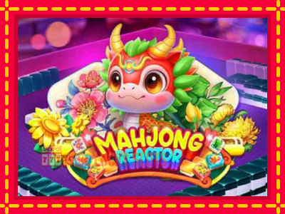 Mahjong Reactor - อัตโนมัติด้วยกลไกที่น่าสนใจ