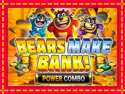 Bears Make Bank! Power Combo - อัตโนมัติด้วยกลไกที่น่าสนใจ