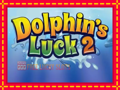 Dolphin’s Luck 2 - อัตโนมัติด้วยกลไกที่น่าสนใจ