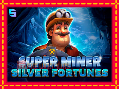 Super Miner Silver Fortunes - อัตโนมัติด้วยกลไกที่น่าสนใจ