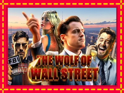 The Wolf of Wall Street - อัตโนมัติด้วยกลไกที่น่าสนใจ