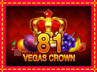 81 Vegas Crown - อัตโนมัติด้วยกลไกที่น่าสนใจ