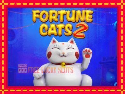 Fortune Cats 2 - อัตโนมัติด้วยกลไกที่น่าสนใจ