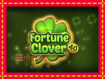 Fortune Clover 40 - อัตโนมัติด้วยกลไกที่น่าสนใจ