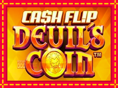 Cash Flip Devils Coin - อัตโนมัติด้วยกลไกที่น่าสนใจ