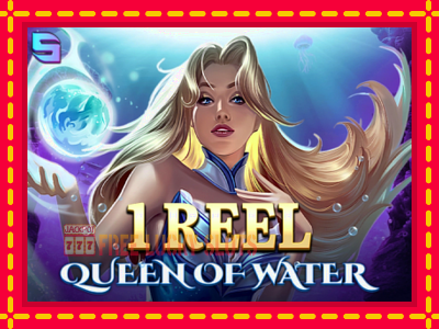 1 Reel Queen of Water - อัตโนมัติด้วยกลไกที่น่าสนใจ