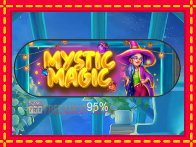 Mystic Magic - อัตโนมัติด้วยกลไกที่น่าสนใจ