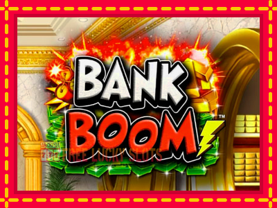 Bank Boom - อัตโนมัติด้วยกลไกที่น่าสนใจ