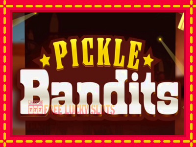 Pickle Bandits - อัตโนมัติด้วยกลไกที่น่าสนใจ