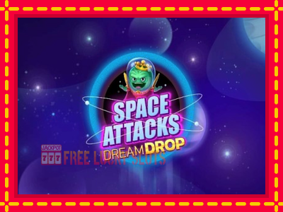 Space Attacks Dream Drop - อัตโนมัติด้วยกลไกที่น่าสนใจ