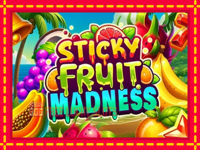 Sticky Fruit Madness - อัตโนมัติด้วยกลไกที่น่าสนใจ