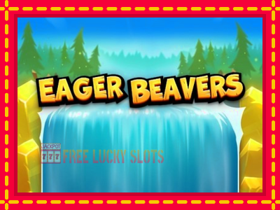 Eager Beavers - อัตโนมัติด้วยกลไกที่น่าสนใจ