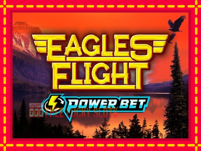 Eagles’ Flight Power Bet - อัตโนมัติด้วยกลไกที่น่าสนใจ