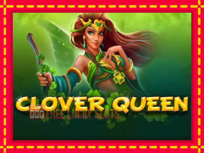 Clover Queen - อัตโนมัติด้วยกลไกที่น่าสนใจ