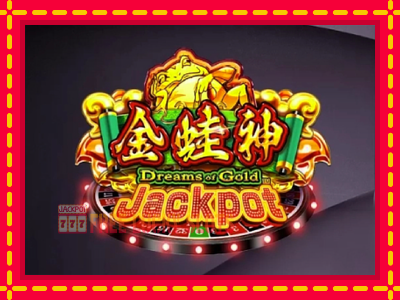 Dreams of Gold Jackpot - อัตโนมัติด้วยกลไกที่น่าสนใจ