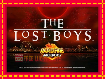 The Lost Boys Rapid Fire Jackpots - อัตโนมัติด้วยกลไกที่น่าสนใจ