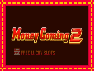 Money Coming 2 – Expanded Bets - อัตโนมัติด้วยกลไกที่น่าสนใจ