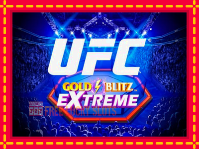 UFC Gold Blitz Extreme - อัตโนมัติด้วยกลไกที่น่าสนใจ