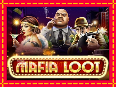 Mafia Loot - อัตโนมัติด้วยกลไกที่น่าสนใจ