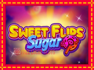 Sweet Flips Sugar - อัตโนมัติด้วยกลไกที่น่าสนใจ