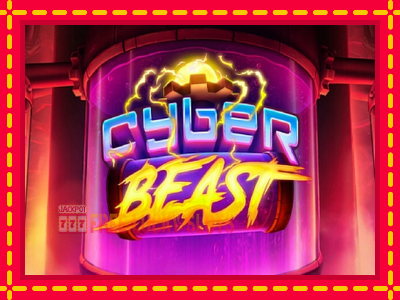 Cyber Beast - อัตโนมัติด้วยกลไกที่น่าสนใจ