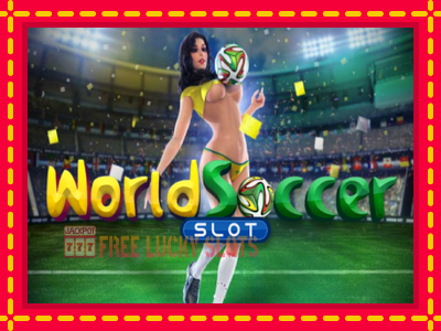 World Soccer Slot - อัตโนมัติด้วยกลไกที่น่าสนใจ