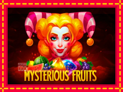 Mysterious Fruits - อัตโนมัติด้วยกลไกที่น่าสนใจ