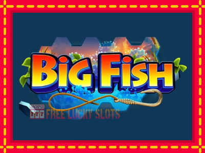 Big Fish - อัตโนมัติด้วยกลไกที่น่าสนใจ