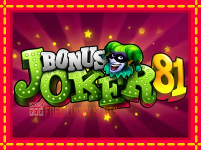 Bonus Joker 81 - อัตโนมัติด้วยกลไกที่น่าสนใจ