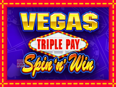 Vegas Triple Pay Spin n Win - อัตโนมัติด้วยกลไกที่น่าสนใจ