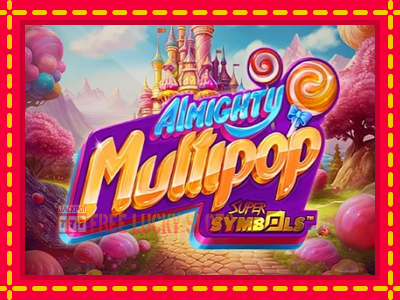 Almighty Multipop - อัตโนมัติด้วยกลไกที่น่าสนใจ