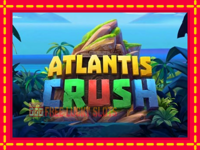 Atlantis Crush - อัตโนมัติด้วยกลไกที่น่าสนใจ