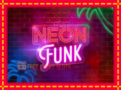 Neon Funk - อัตโนมัติด้วยกลไกที่น่าสนใจ