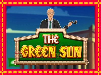 The Green Sun - อัตโนมัติด้วยกลไกที่น่าสนใจ