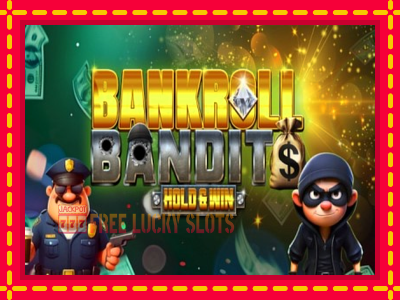 Bankroll Bandits - อัตโนมัติด้วยกลไกที่น่าสนใจ