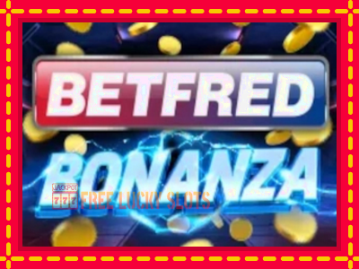 Betfred Bonanza - อัตโนมัติด้วยกลไกที่น่าสนใจ