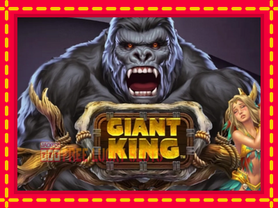 Giant King - อัตโนมัติด้วยกลไกที่น่าสนใจ